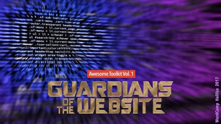 Guardians of the Website: Awesome Toolkit Vol. 1